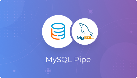 MySQL Pipe