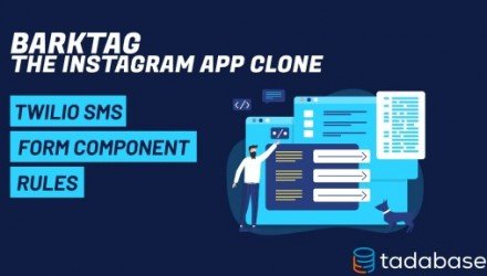 BarkTag - Cloning an app found on Instagram with Tadabase